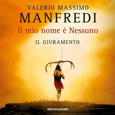 Il mio nome è nessuno - Valerio Massimo Manfredi, Audio, 9788852160653
