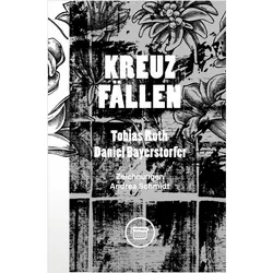 Kreuzfällen, Belletristik von Tobias Roth, Daniel Bayerstorfer
