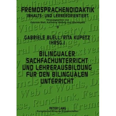 Bilingualer Sachfachunterricht und Lehrerausbildung für den bilingualen Unterricht, Taschenbuch von , Peter Lang GmbH, Internationaler Verlag der