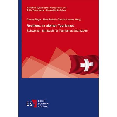 Resilienz im alpinen Tourismus, Taschenbuch von , Erich Schmidt Verlag, 978-3-503-24052-4