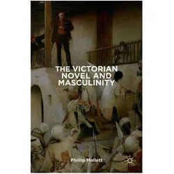 The Victorian Novel and Masculinity, Fachbücher