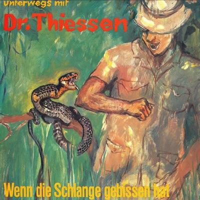 Wenn die Schlange gebissen hat - John Thiessen, Audio, 4029856336145
