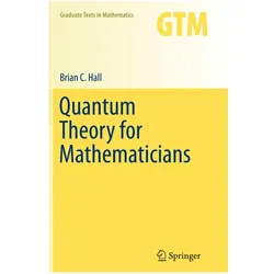 Quantum Theory for Mathematicians, Fachbücher von Brian Hall, Brian C. Hall