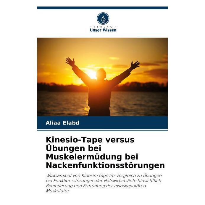 Unser Wissen Kinesio-Tape versus Übungen bei Muskelermüdung bei Nackenfunktionsstörungen (62189750)