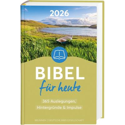 Bibel für heute 2026, Gebundene Ausgabe von , Deutsche Bibelgesellschaft, 978-3-438-06154-6