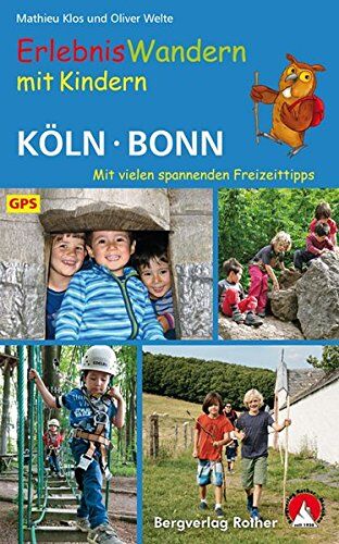 Mathieu Klos - Erlebniswandern mit Kindern Köln - Bonn: Mit vielen spannenden Freizeittipps. 35 Wanderungen und zahlreiche Ausflüge. Mit GPS-Daten (Rother Wanderbuch) - Preis vom 10.10.2026 11:48:34 h