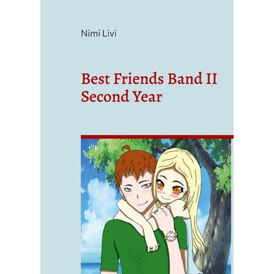 Best Friends Band II, Taschenbuch von Nimi Livi, BoD – Books on Demand, 978-3-7578-1088-7