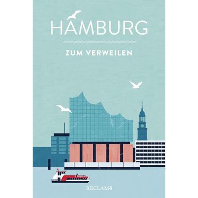 Hamburg zum Verweilen, Taschenbuch von , Reclam, Philipp, 978-3-15-020564-8