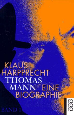 Klaus Harpprecht - Thomas Mann: Eine Biographie: 2 Bde. - Preis vom 07.10.2026 11:45:10 h