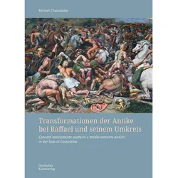 Transformationen der Antike bei Raffael und seinem Umkreis, Fachbücher von Michail Chatzidakis