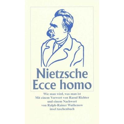Ecce homo, Taschenbuch von Friedrich Nietzsche, Insel Verlag, 978-3-458-34377-6