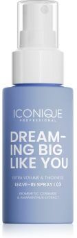 ICONIQUE Professional DREAMING BIG LIKE YOU Volume & Thickness spray sem enxaguar para aumentar o volume para o cabelo fino 70 ml. DREAMING BIG LIKE YOU Volume & Thickness