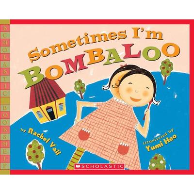 Sometimes I'm Bombaloo, Taschenbuch von Rachel Vail, Scholastic, 978-0-439-66941-2