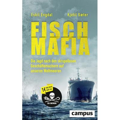 Fisch-Mafia, Gebundene Ausgabe von Eskil Engdal,Kjetil Sæter, Campus