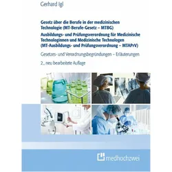 Gesetz über die Berufe in der medizinischen Technologie (MT-Berufe-Gesetz - MTBG) Ausbildungs-, Fachbücher von Gerhard Igl