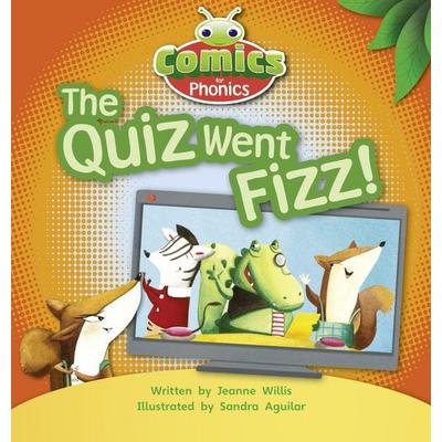 Bug Club Comics for Phonics Reception Phase 3 Set 07 The Quiz Went Fizz, Taschenbuch von Jeanne Willis, Pearson ELT, 978-1-4479-1278-1