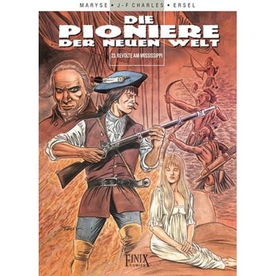 Die Pioniere der neuen Welt / Die Pioniere der Neuen Welt, Taschenbuch von Ersel,Maryse,J.F. Charles, Finix, 978-3-910965-38-6
