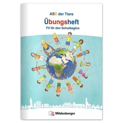 ABC der Tiere – Fit für den Schulbeginn – Übungsheft, Geheftet von Kerstin Mrowka-Nienstedt,Lena Zimmermann, Mildenberger Verlag GmbH,