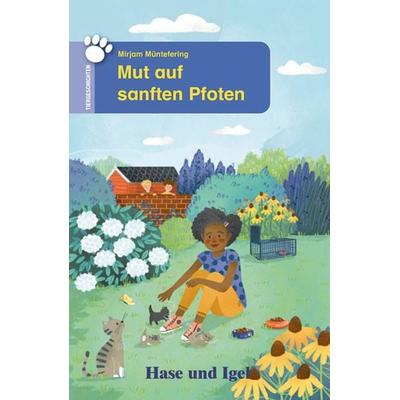 Mut auf sanften Pfoten, Taschenbuch von Mirjam Müntefering, Hase und Igel Verlag, 978-3-86316-185-9
