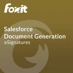 Foxit for Salesforce Document Generation & eSignatures