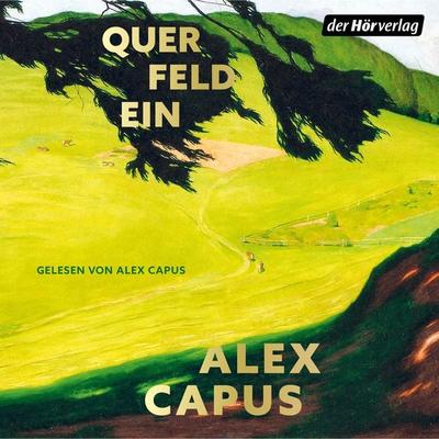 Querfeldein - Alex Capus, Audio, 9783844557220