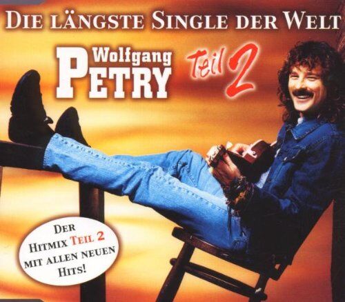 Wolfgang Petry - Die längste Single der Welt Vol. 2 - Preis vom 27.09.2026 03:53:48 h