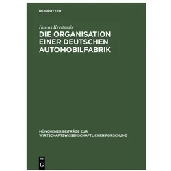 Kreitmair:Die Organisation einer deutsc, Fachbücher von Hanns Kreitmair