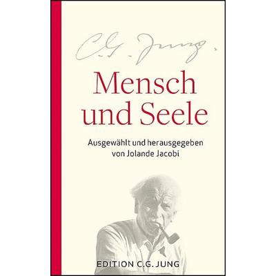 Mensch und Seele, Gebundene Ausgabe von C. G. Jung, Patmos Verlag, 978-3-8436-1192-3