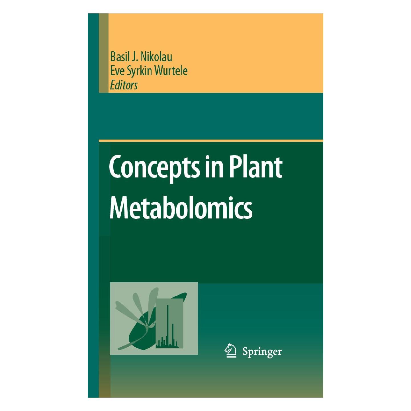 Springer Concepts in Plant Metabolomics (Englisch, Hardcover, Basil J. Nikolau, Eve Syrkin Wurtele) (9781402056079)