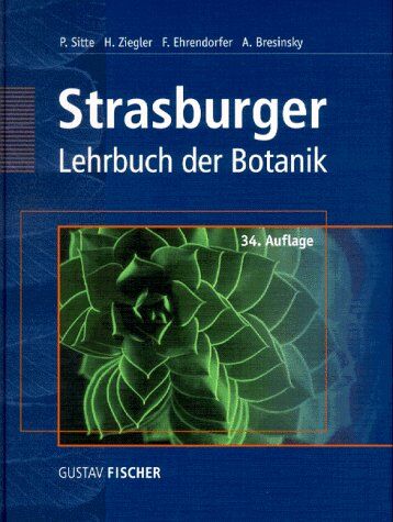 Peter Sitte - Strasburger - Lehrbuch der Botanik für Hochschulen - Preis vom 30.09.2026 22:30:23 h