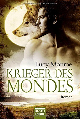 Lucy Monroe - Krieger des Mondes: Roman (Children of the Moon, Band 5) - Preis vom 12.10.2026 11:37:12 h
