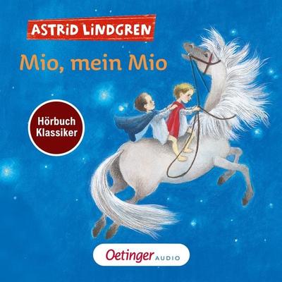Mio, mein Mio. Hörbuchklassiker - Astrid Lindgren, Audio, 9783837392937