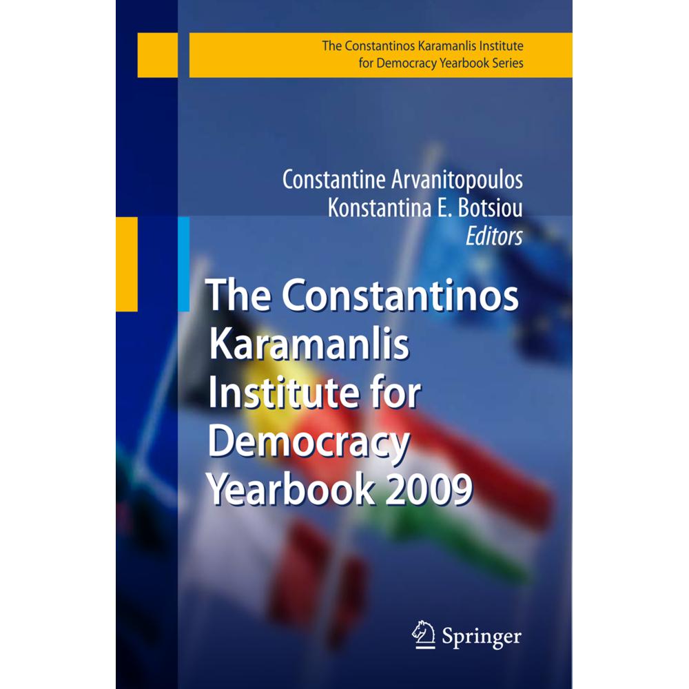 Springer The Constantinos Karamanlis Institute for Democracy Yearbook 2009 (Englisch, Softcover, Constantine Arvanitopoulos, Konstantina E. Botsiou) (55591836)