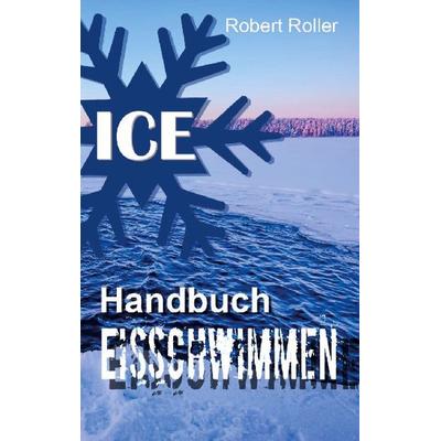 Handbuch Eisschwimmen, Gebundene Ausgabe von Robert Roller, BoD – Books on Demand