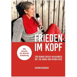 Riediger:Frieden im Kopf, Ratgeber von Katrin Riediger