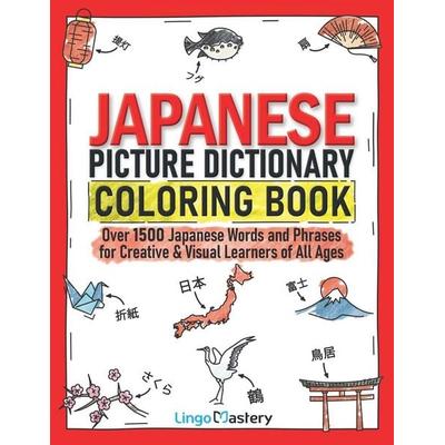 Japanese Picture Dictionary Coloring Book, Taschenbuch von Lingo Mastery, Lingo Mastery, 978-1-951949-61-7