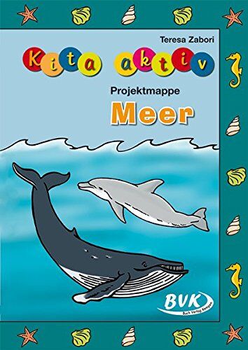 Teresa Zabori - Kita aktiv "Projektmappe Meer" - Preis vom 18.10.2026 19:22:15 h
