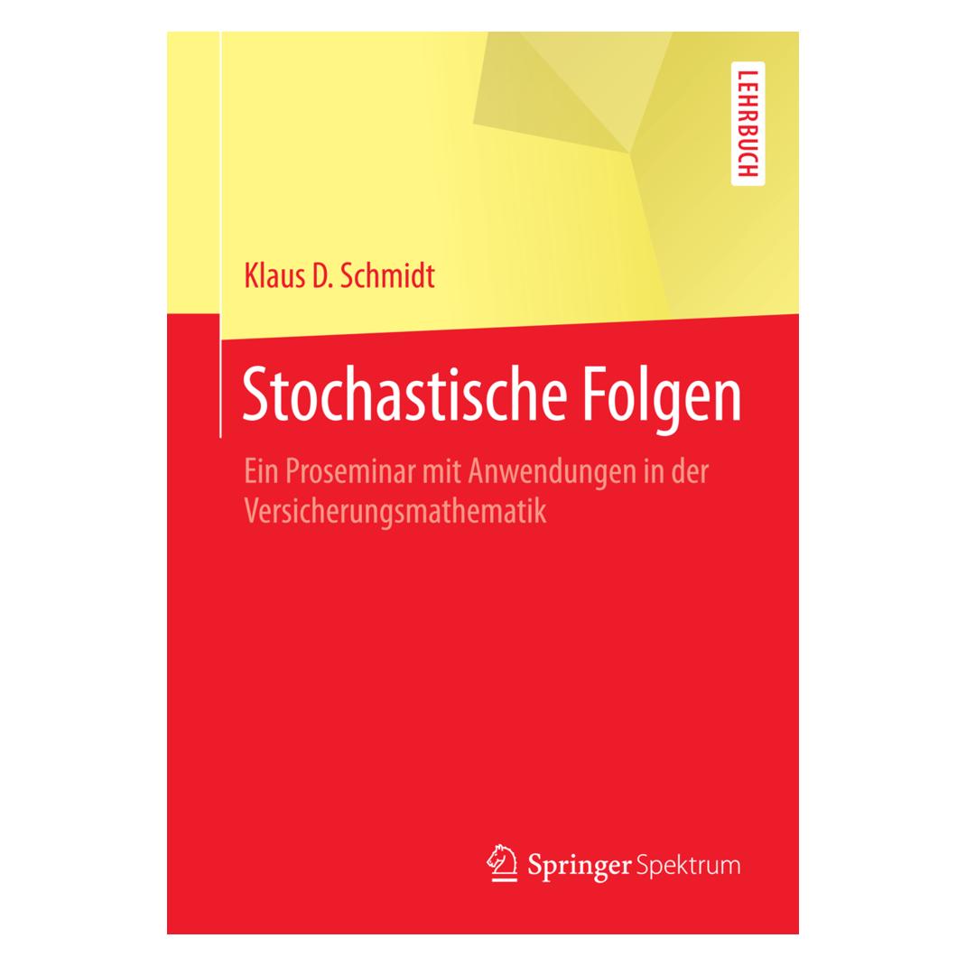 Springer Stochastische Folgen (Deutsch, Softcover, Klaus D Schmidt, Klaus D. Schmidt) (55586147)