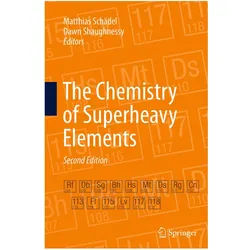 The Chemistry of Superheavy Elements, Fachbücher von Dawn Shaughnessy, Matthias Schädel
