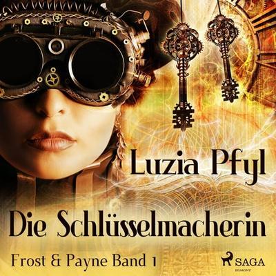 Die Schlüsselmacherin - Frost & Payne, Band 1 (Ungekürzt) - Luzia Pfyl, Audio, 9788726162684