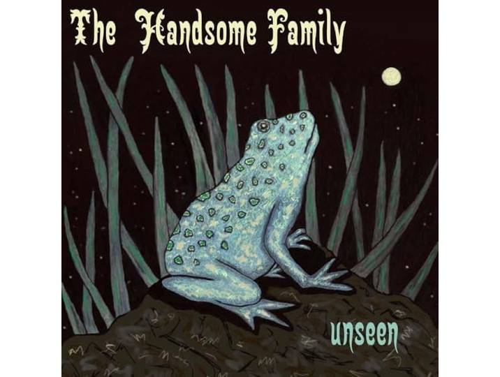 Handsome Family - Unseen