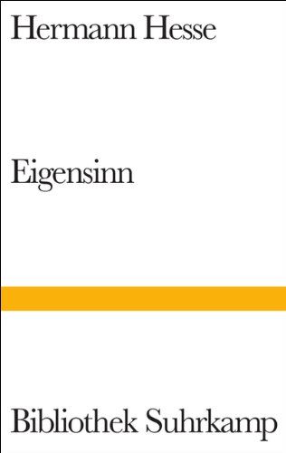Hermann Hesse - Eigensinn: Autobiographische Schriften (Bibliothek Suhrkamp) - Preis vom 17.10.2026 19:25:27 h