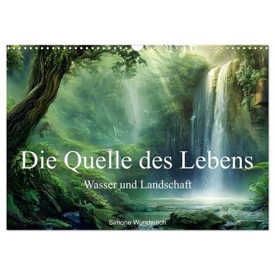 Quelle des Lebens - Wasser und Landschaft (Wandkalender 2027 DIN A3 quer), CALVENDO Monatskalender