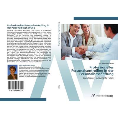 Professionelles Personalcontrolling in der Personalbeschaffung, Taschenbuch von Elke Margarethe Knorr, AV Akademikerverlag, 978-3-639-44661-6