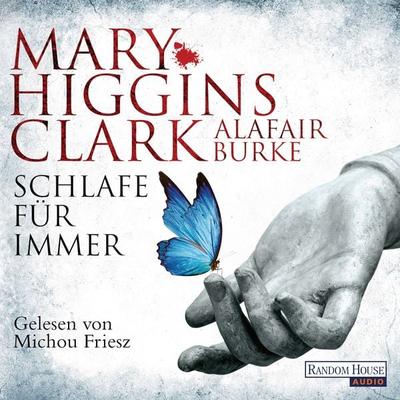 Schlafe für immer - Mary Higgins Clark,Alafair Burke, Audio, 9783837141450