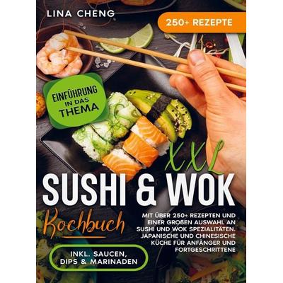 XXL Sushi & WOK Kochbuch, Taschenbuch von Lina Cheng, Bookmundo, 978-94-037-2725-7