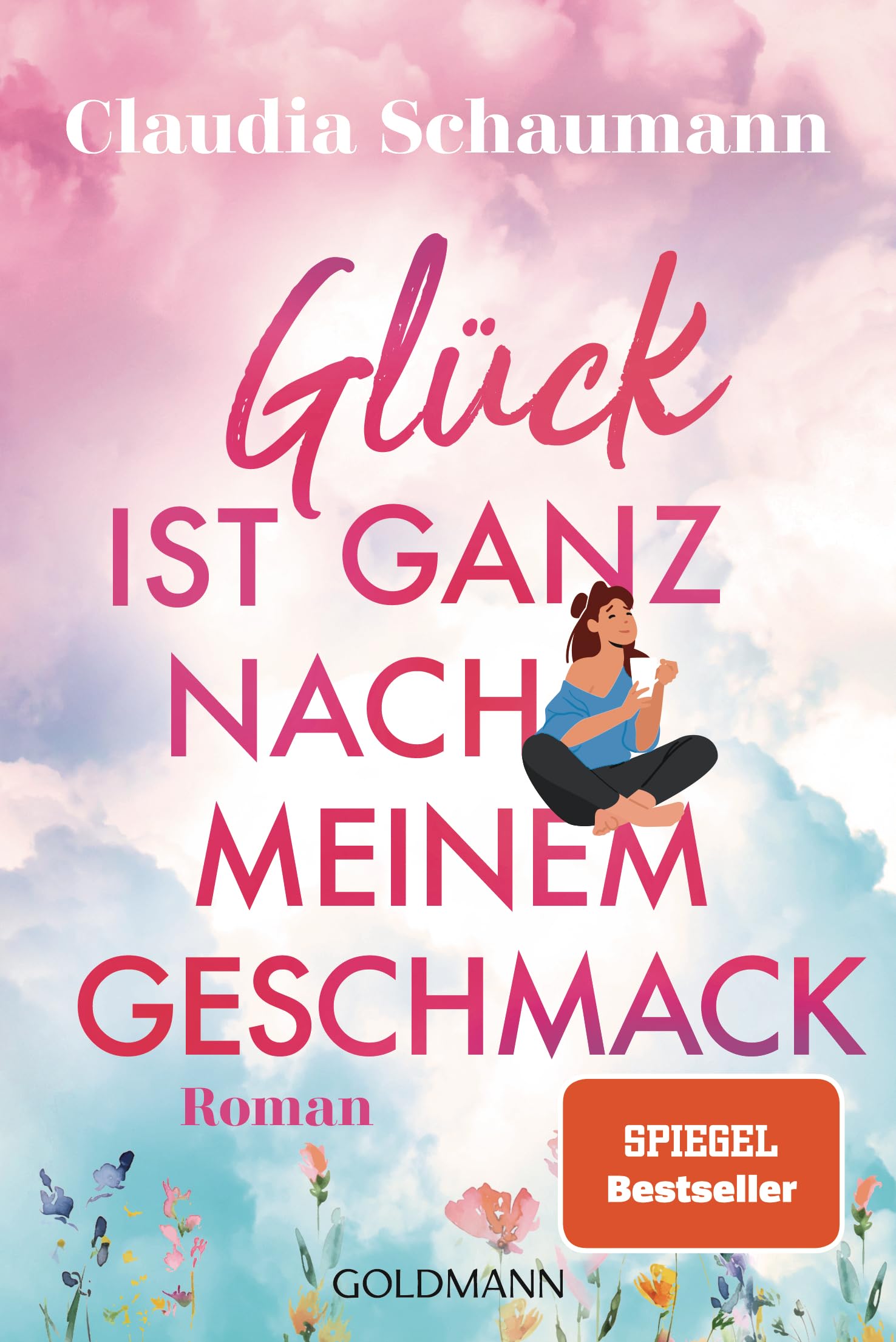 Claudia Schaumann - Glück ist ganz nach meinem Geschmack: Roman - Preis vom 09.10.2026 07:28:09 h