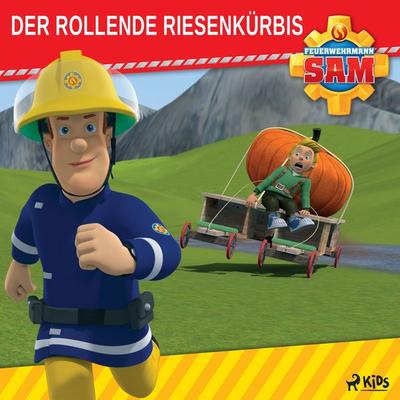 Feuerwehrmann Sam - Der rollende Riesenkürbis - Mattel, Audio, 9788726807622