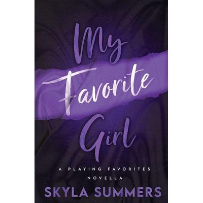 My Favorite Girl, Taschenbuch von Skyla Summers, Eliza Luckey, 978-0-645-56638-3