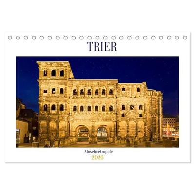 RÖMERSTADT TRIER (Tischkalender 2026 DIN A5 quer), CALVENDO Monatskalender